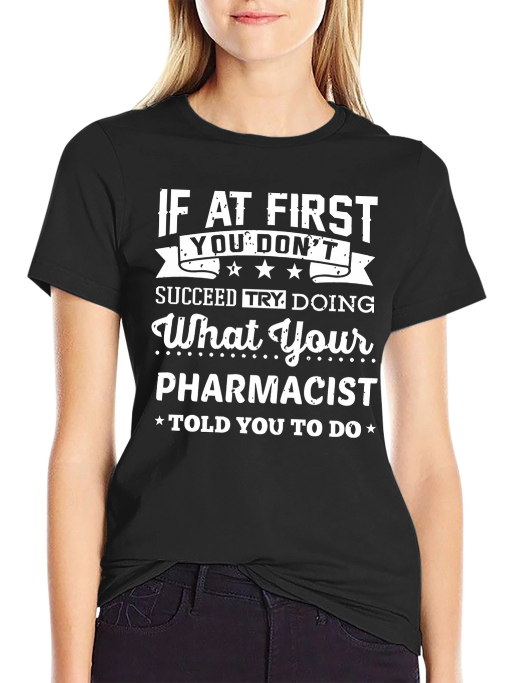 Pharmacist Humor Graphic T-Shirt