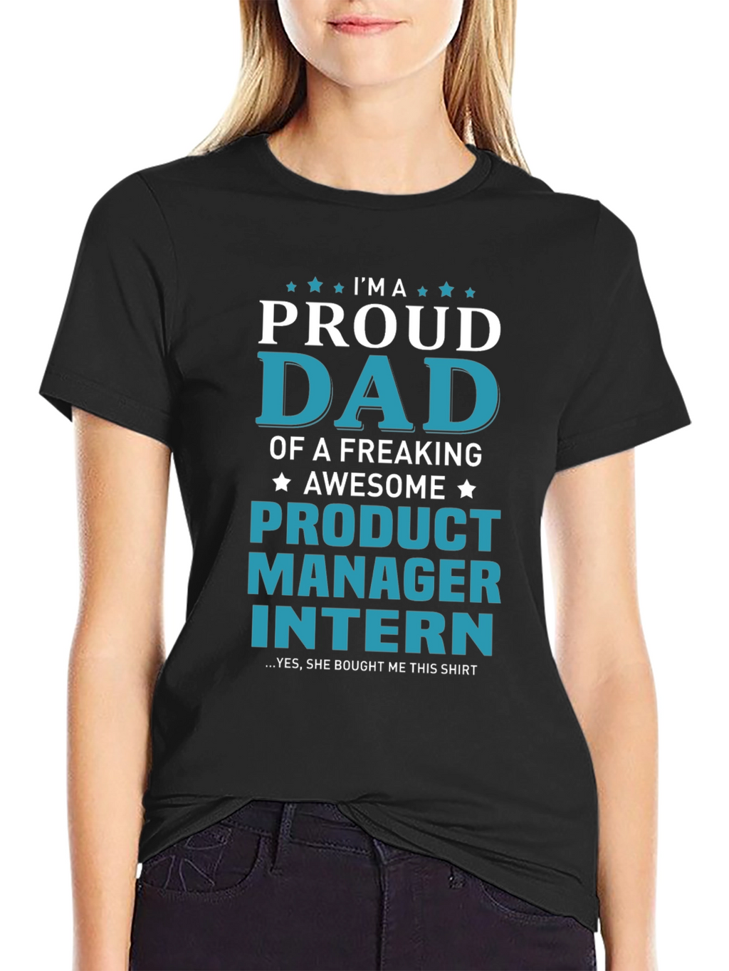 Proud Dad of a Product Manager Intern T-Shirt