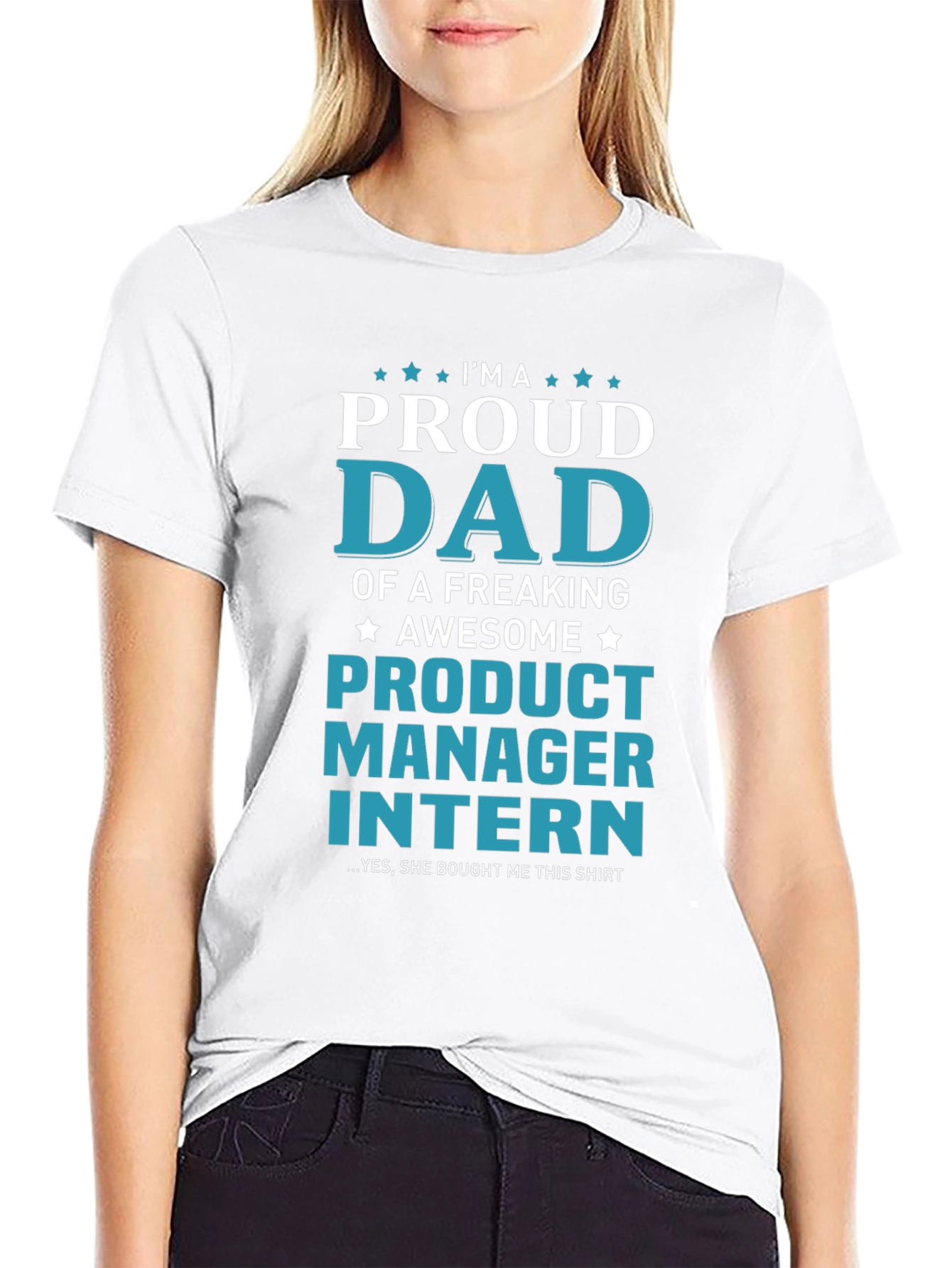 Proud Dad of a Product Manager Intern T-Shirt