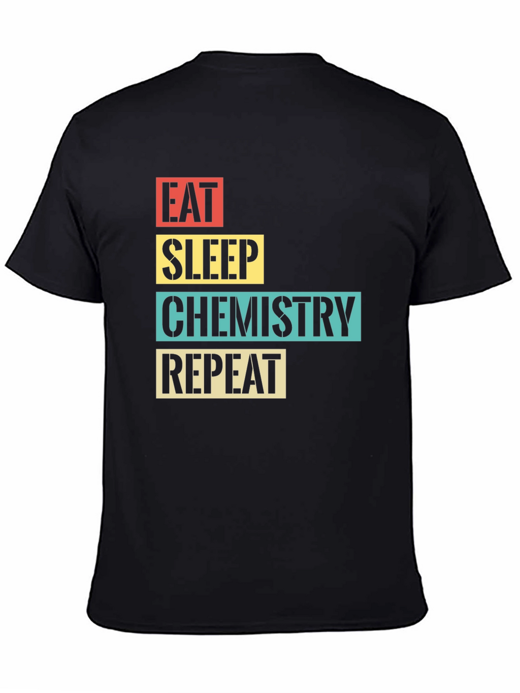 Eat Sleep Chemistry Repeat T-Shirt