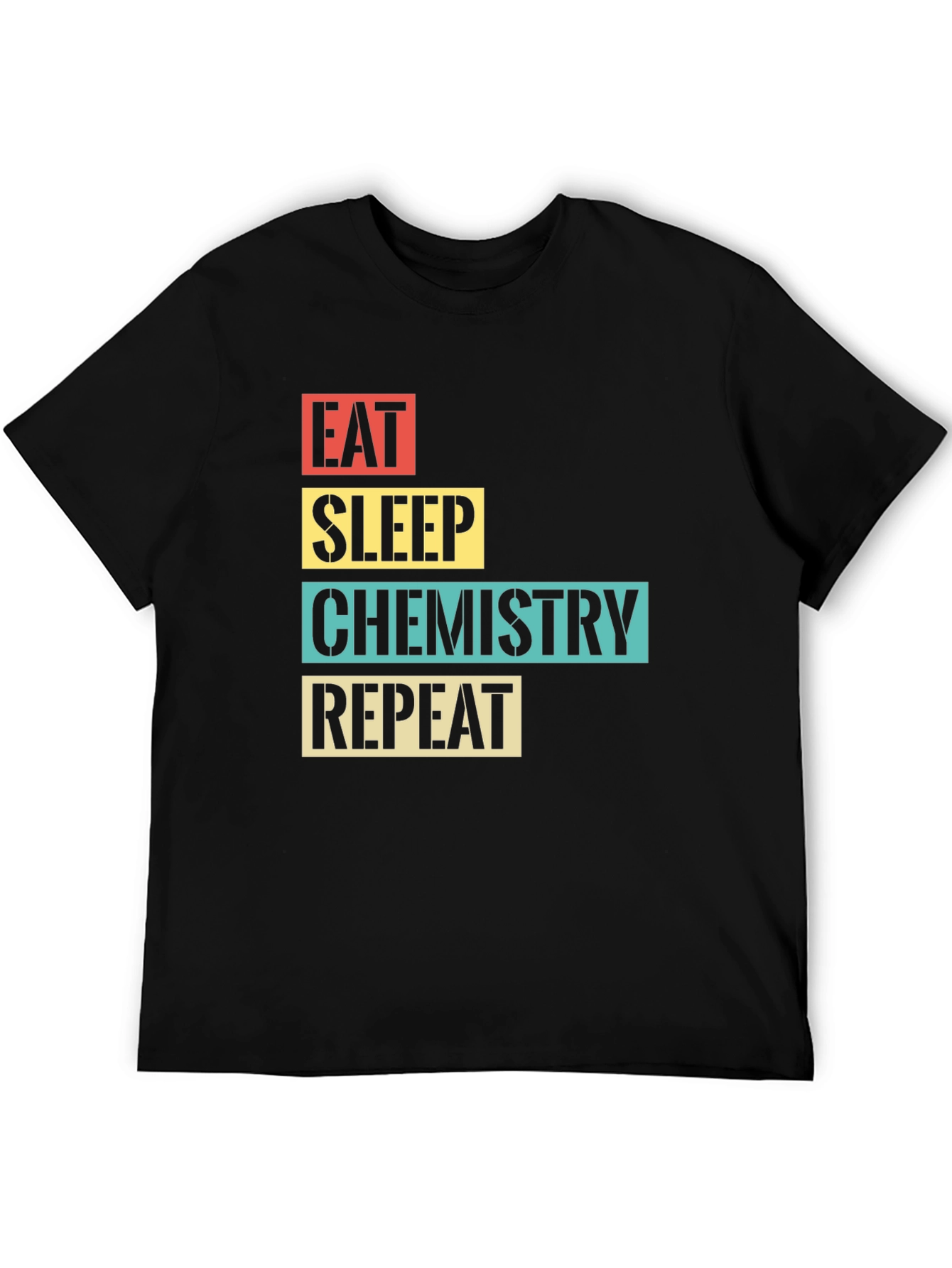 Eat Sleep Chemistry Repeat T-Shirt