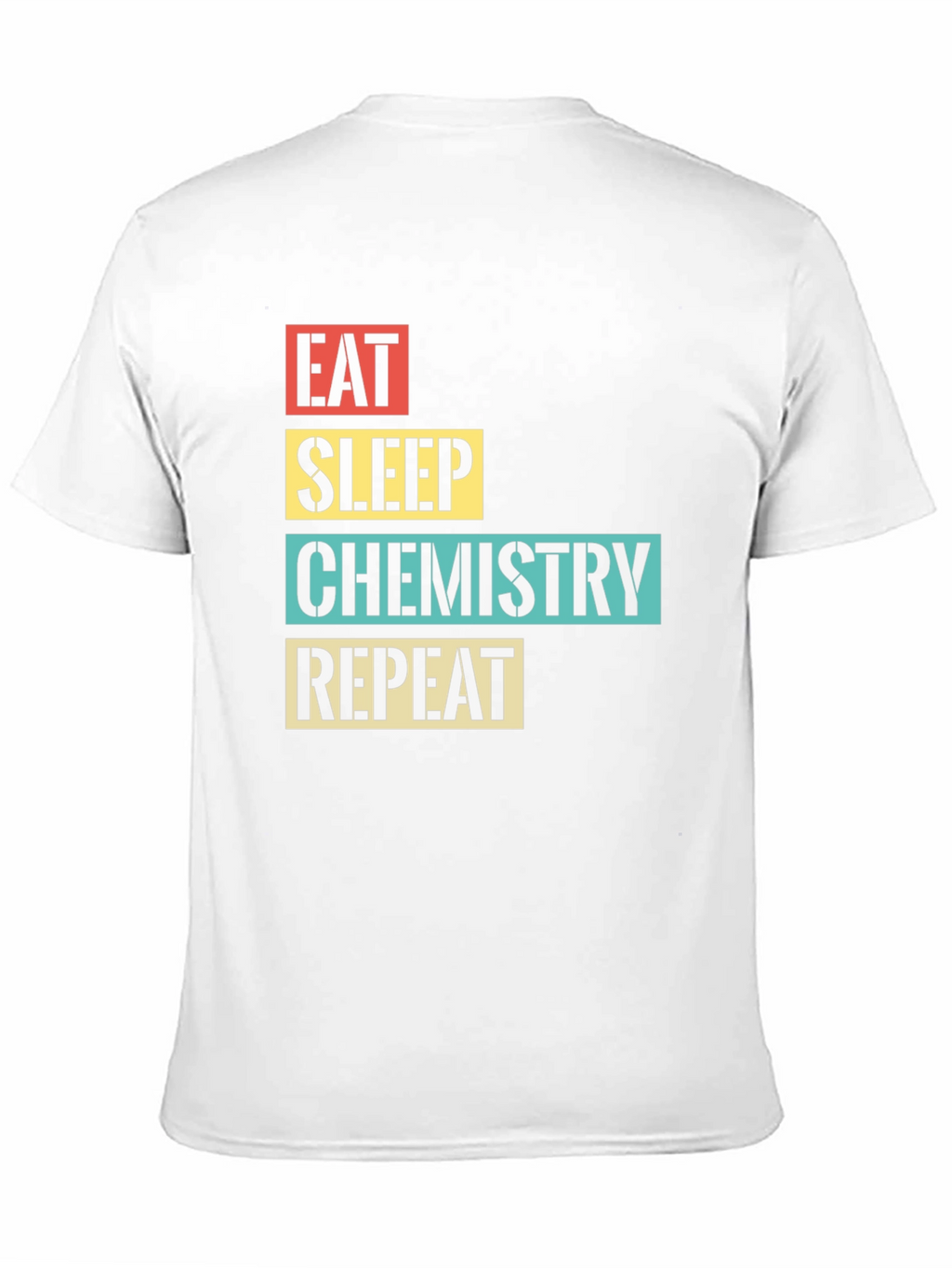 Eat Sleep Chemistry Repeat T-Shirt