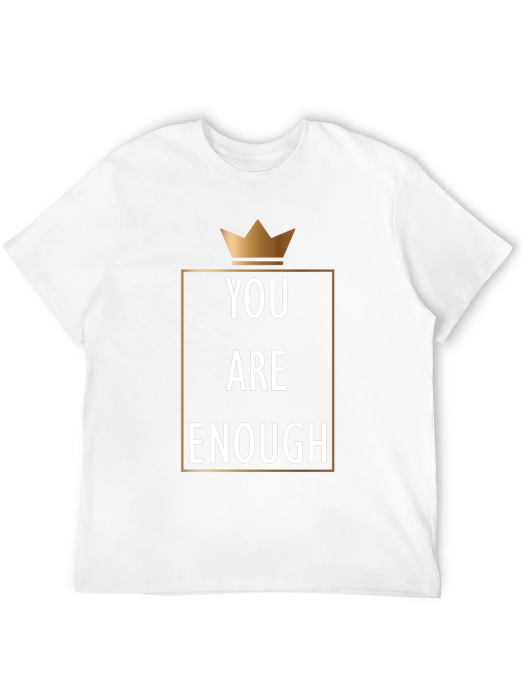 You Are Enough Graphic Tee - Motivational Crown Design