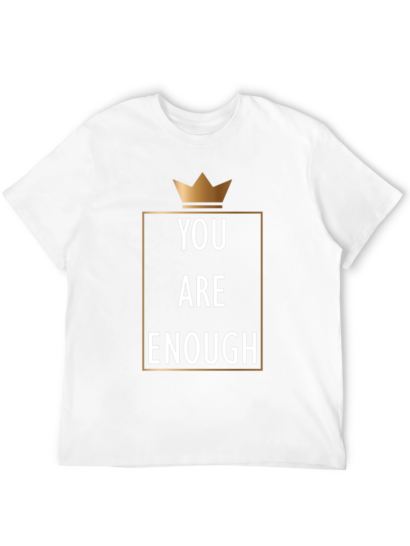You Are Enough Graphic Tee - Motivational Crown Design