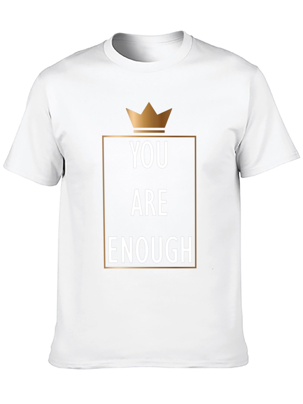 You Are Enough Graphic Tee - Motivational Crown Design