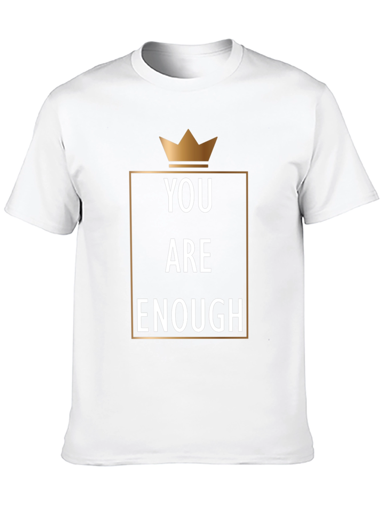You Are Enough Graphic Tee - Motivational Crown Design