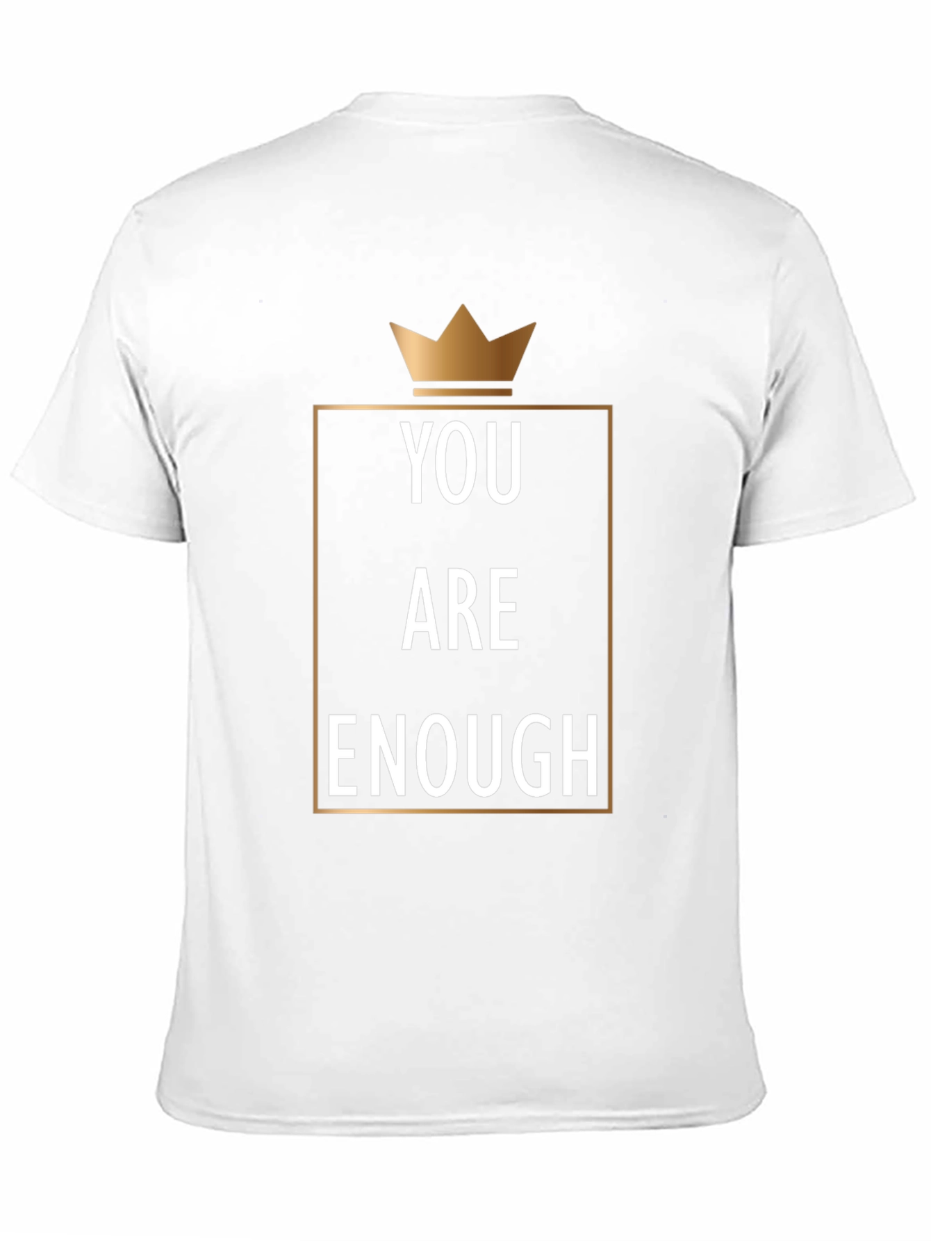 You Are Enough Graphic Tee - Motivational Crown Design