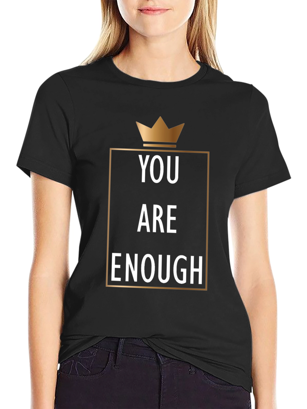 You Are Enough Graphic Tee - Motivational Crown Design
