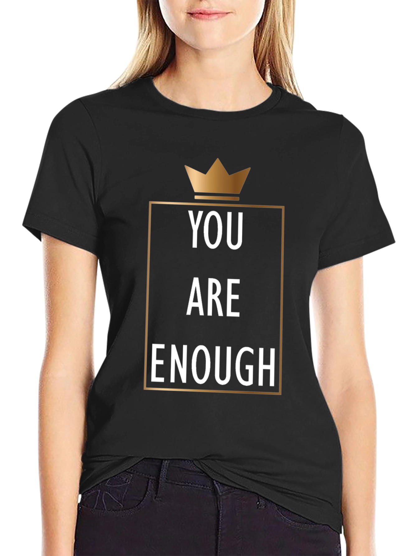You Are Enough Graphic Tee - Motivational Crown Design