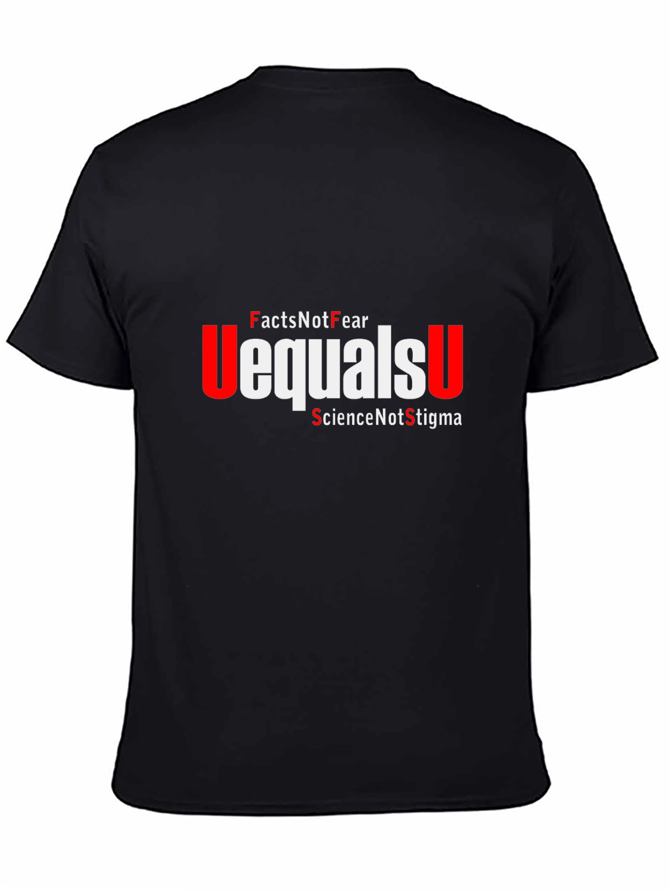 Facts Not Fear Equals U T-Shirt