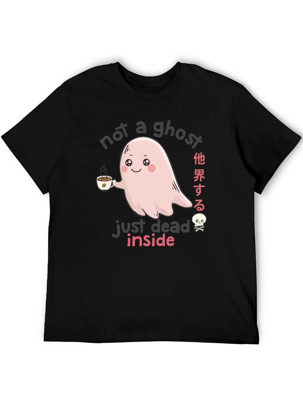 Not a Ghost Just Dead Inside Graphic Tee
