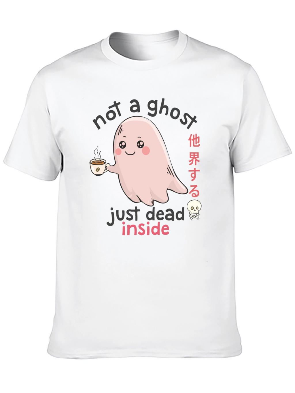Not a Ghost Just Dead Inside Graphic Tee