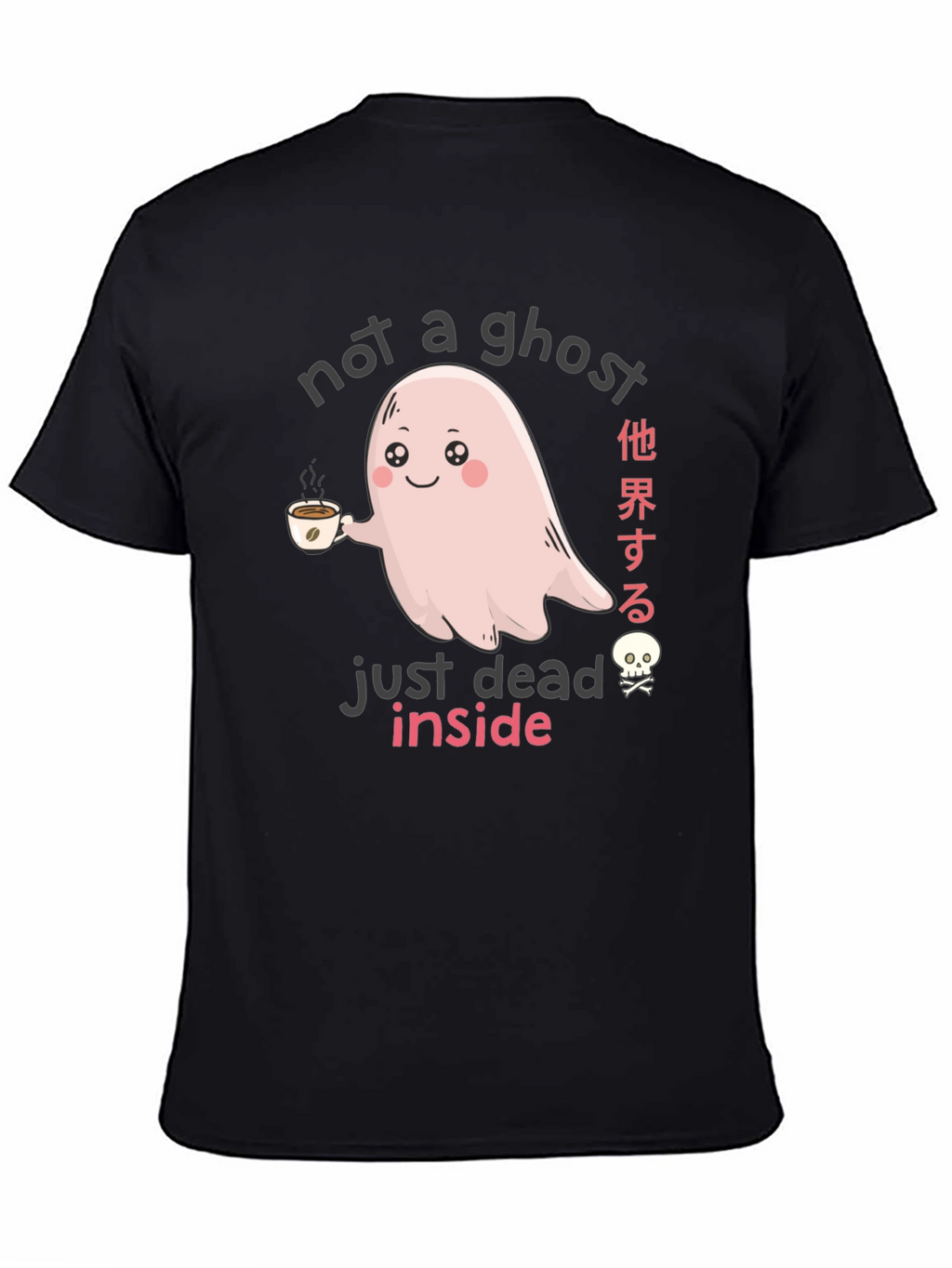 Not a Ghost Just Dead Inside Graphic Tee