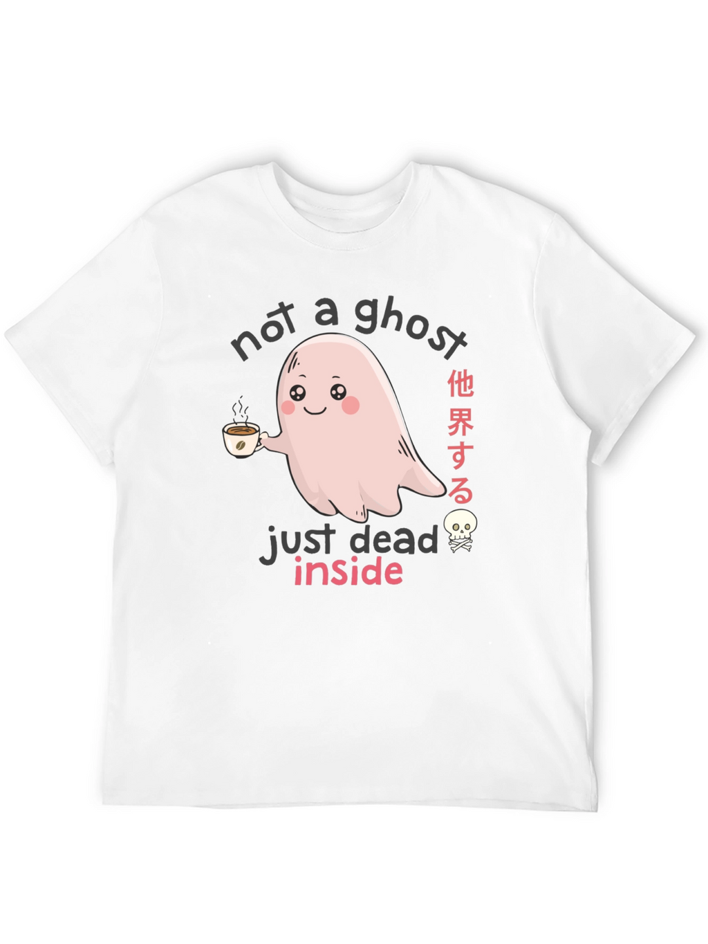 Not a Ghost Just Dead Inside Graphic Tee