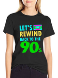 Lets Rewind Back to the 90s Black T-Shirt