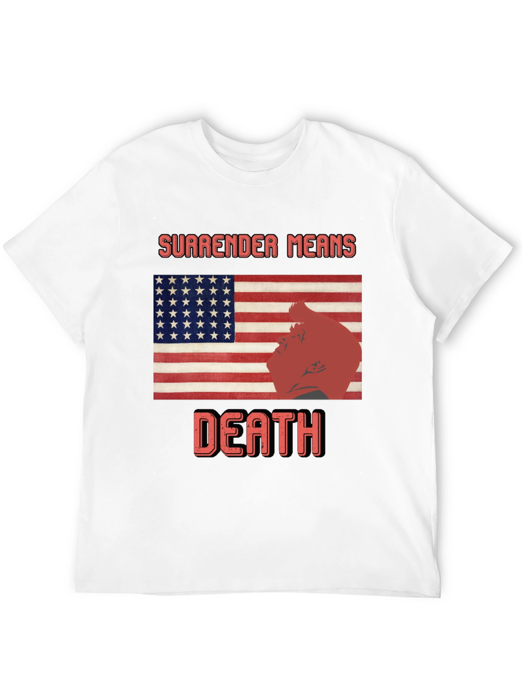 Surrender Means Death Graphic Tee