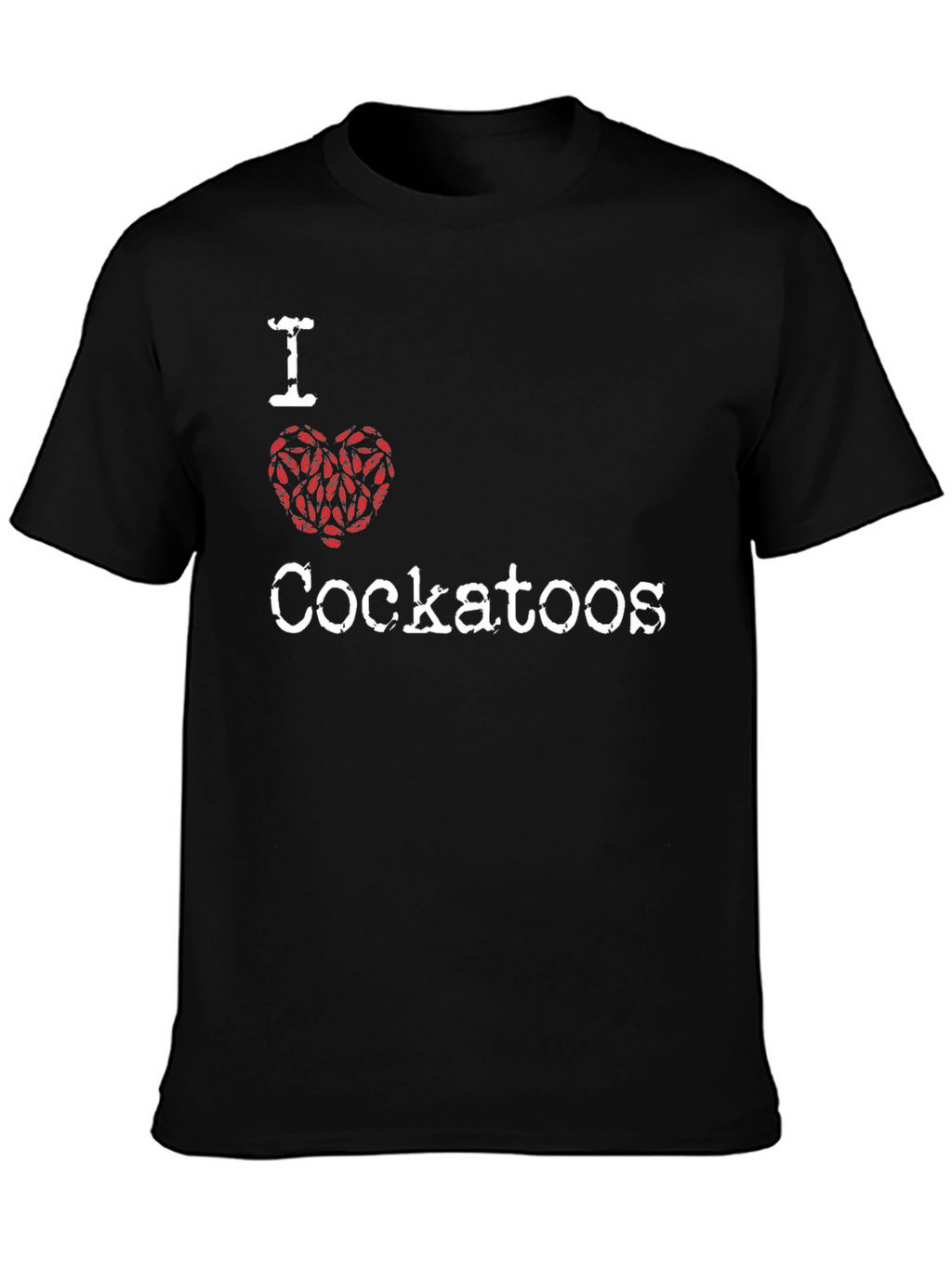 I Love Cockatoos T-Shirt