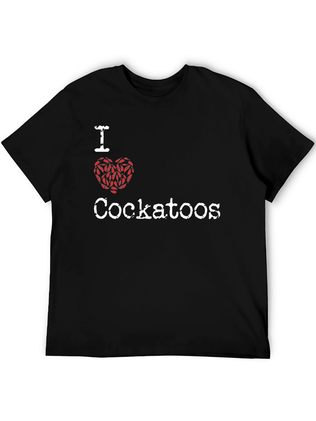 I Love Cockatoos T-Shirt