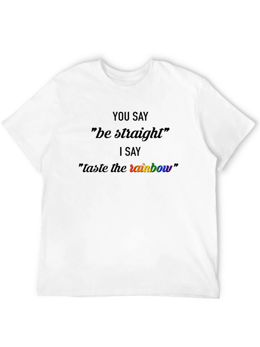 Taste the Rainbow LGBTQ+ Pride T-Shirt