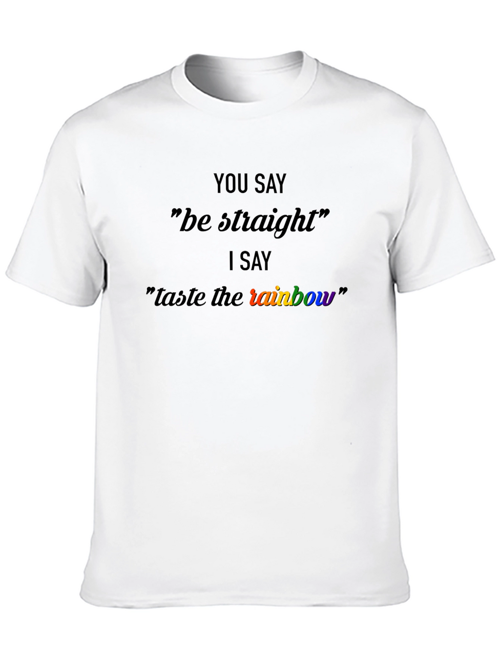 Taste the Rainbow LGBTQ+ Pride T-Shirt