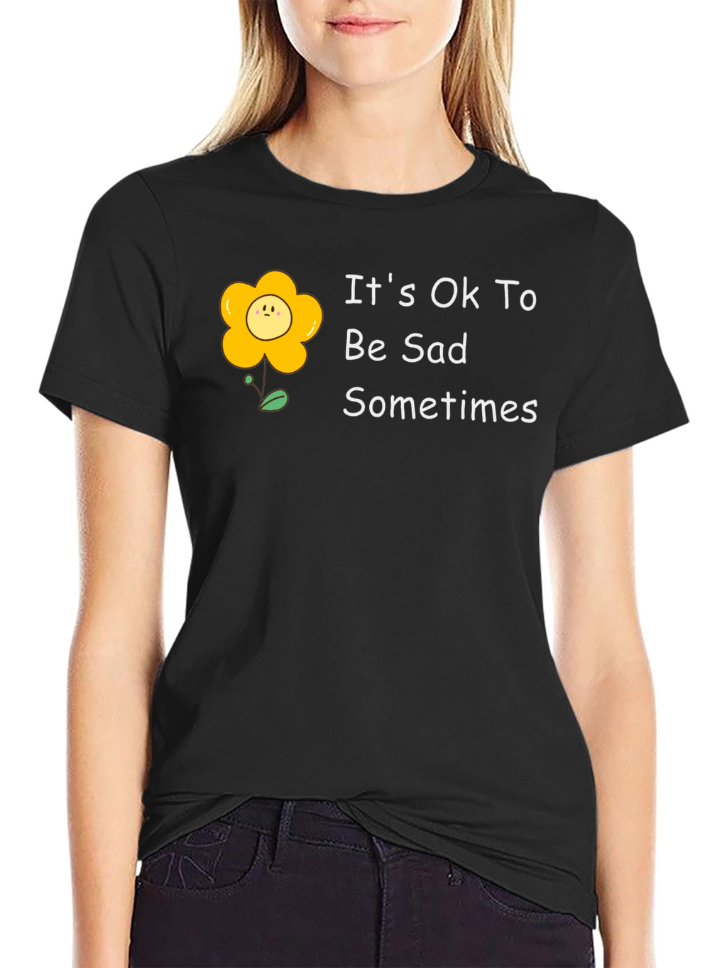 Its Ok To Be Sad Sometimes T-Shirt