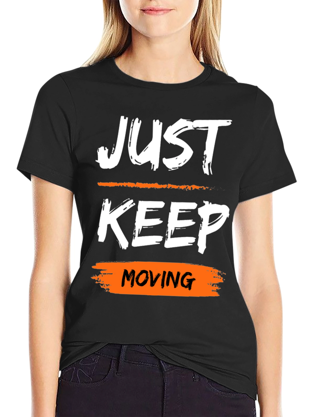 Just Keep Moving Graphic Tee - Motivational Shirt