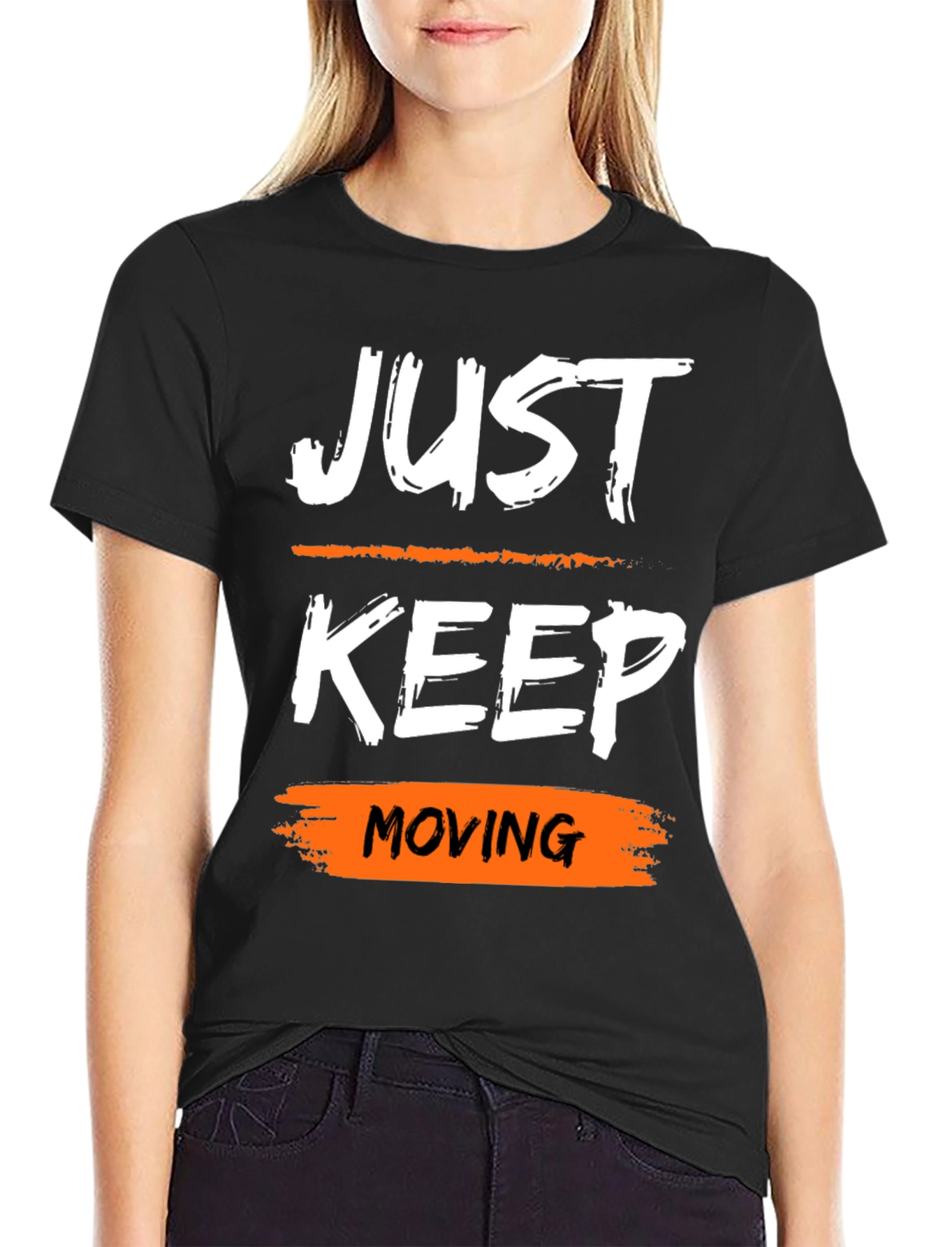 Just Keep Moving Graphic Tee - Motivational Shirt