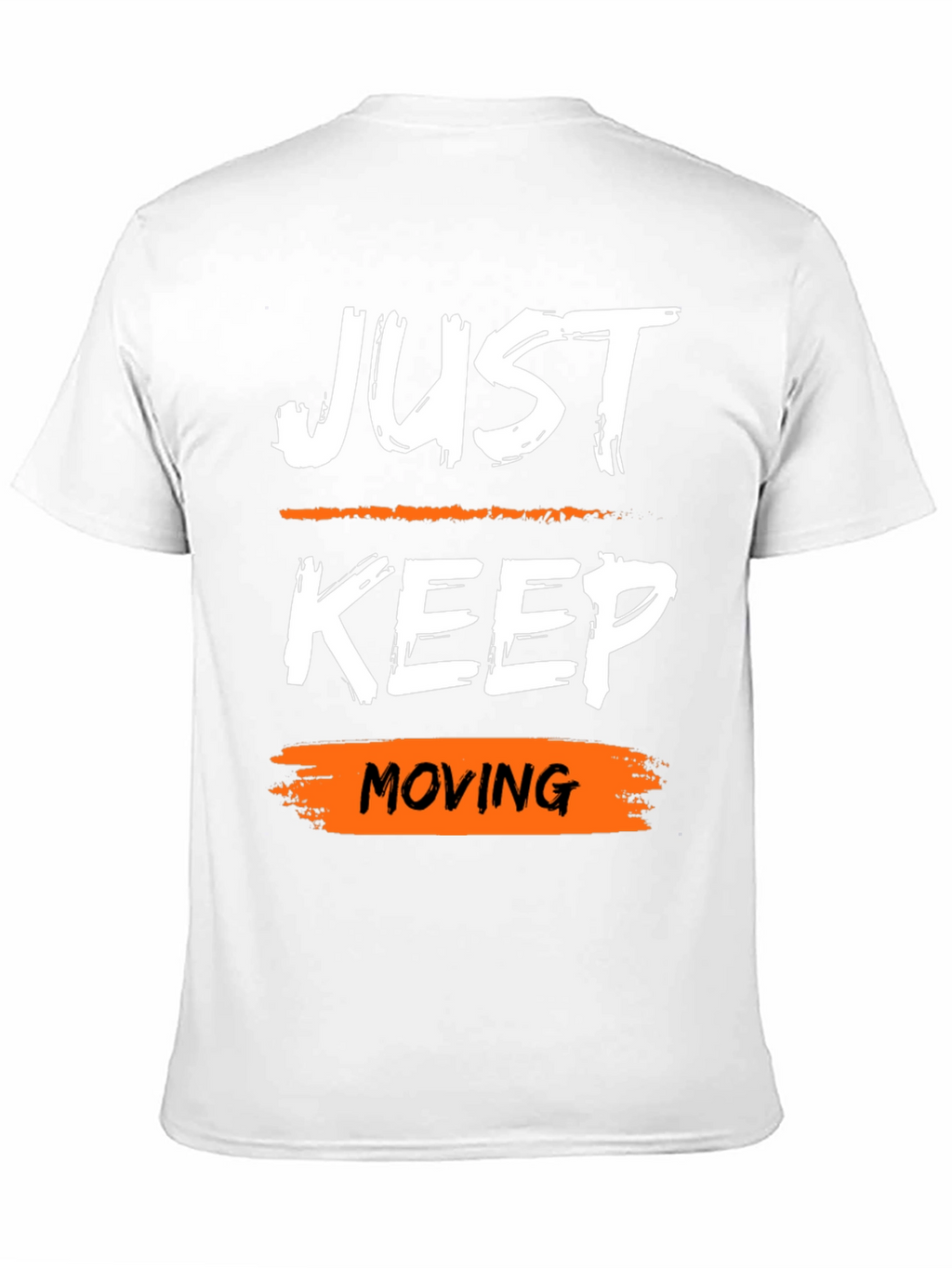 Just Keep Moving Graphic Tee - Motivational Shirt