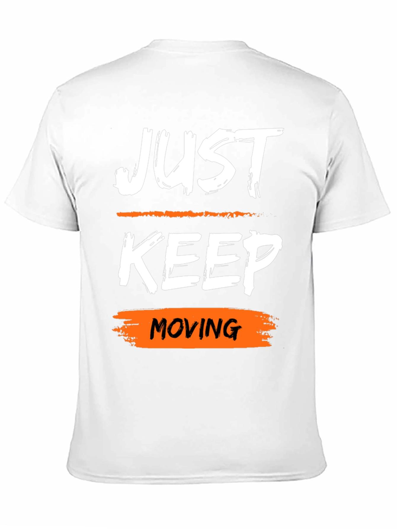 Just Keep Moving Graphic Tee - Motivational Shirt