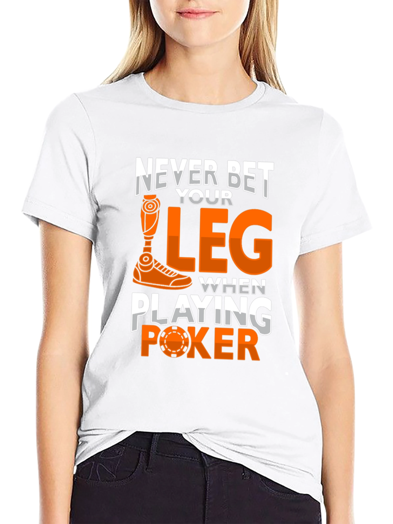 Never Bet Your Leg Funny Poker T-Shirt