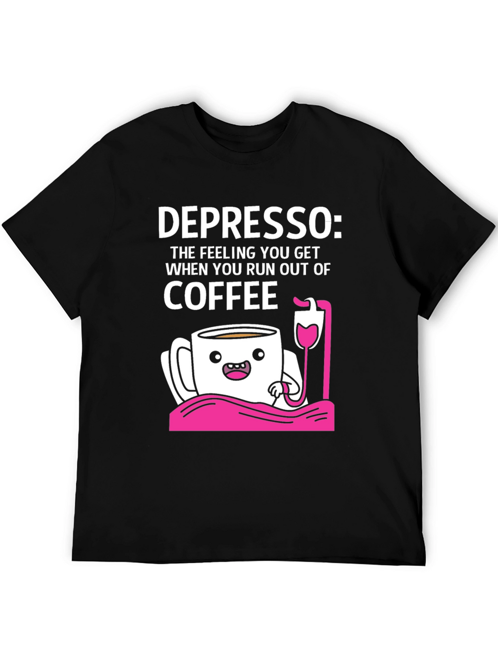 Depresso Coffee T-Shirt - Funny Caffeine Lover Tee