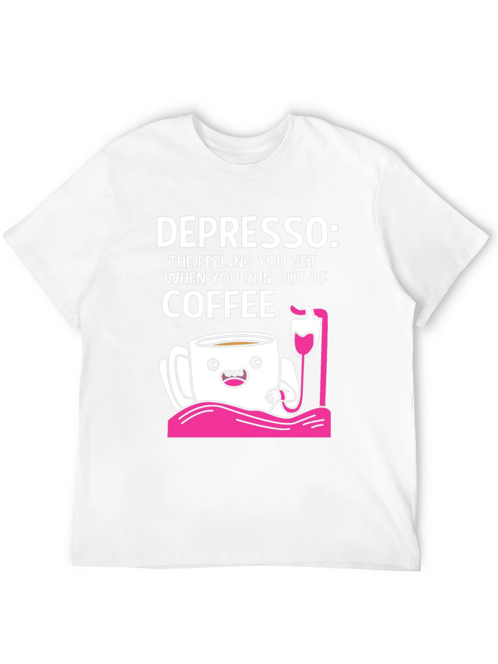 Depresso Coffee T-Shirt - Funny Caffeine Lover Tee