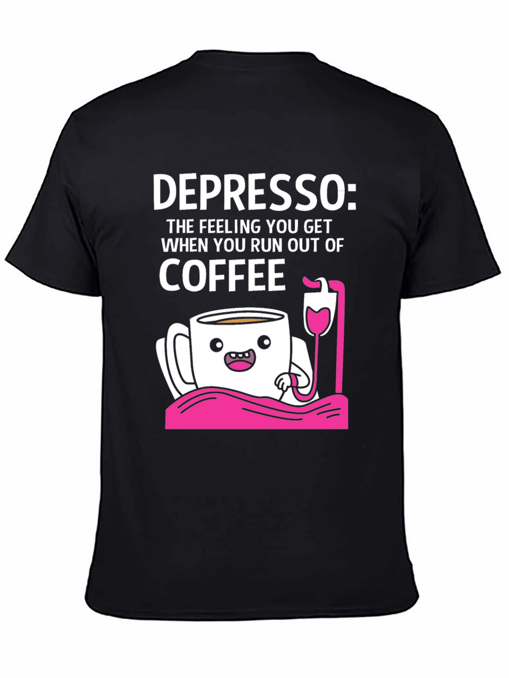 Depresso Coffee T-Shirt - Funny Caffeine Lover Tee