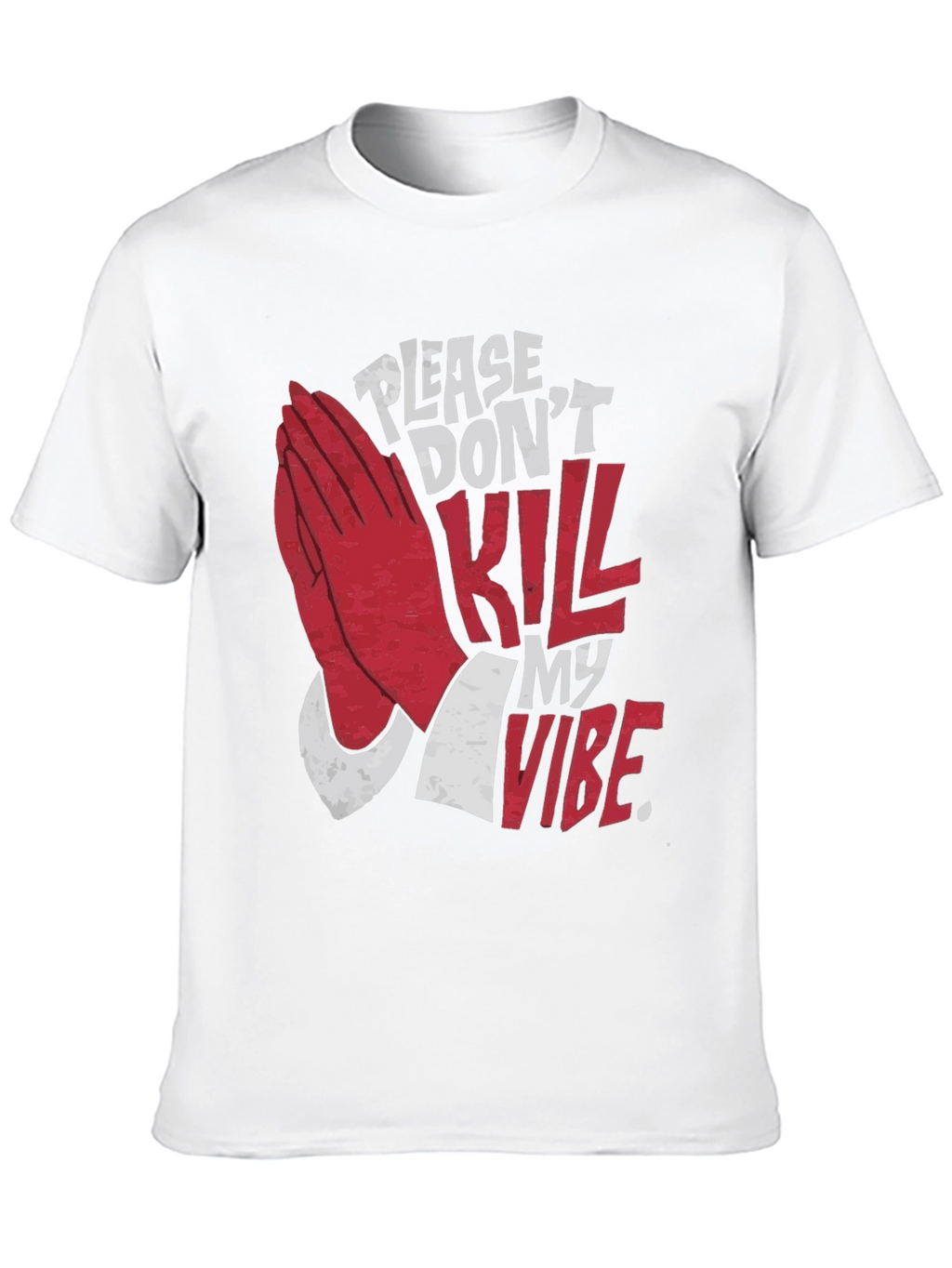 Please Dont Kill My Vibe Graphic Tee