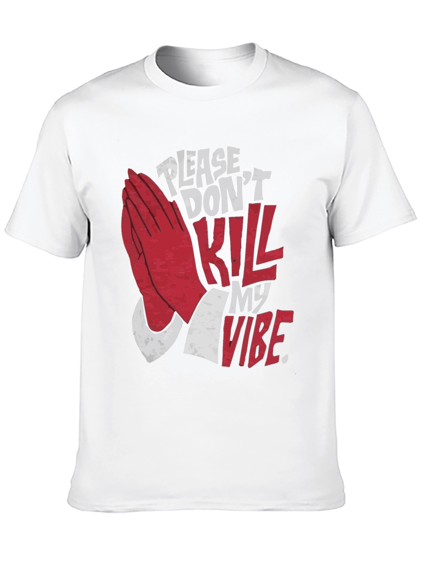 Please Dont Kill My Vibe Graphic Tee