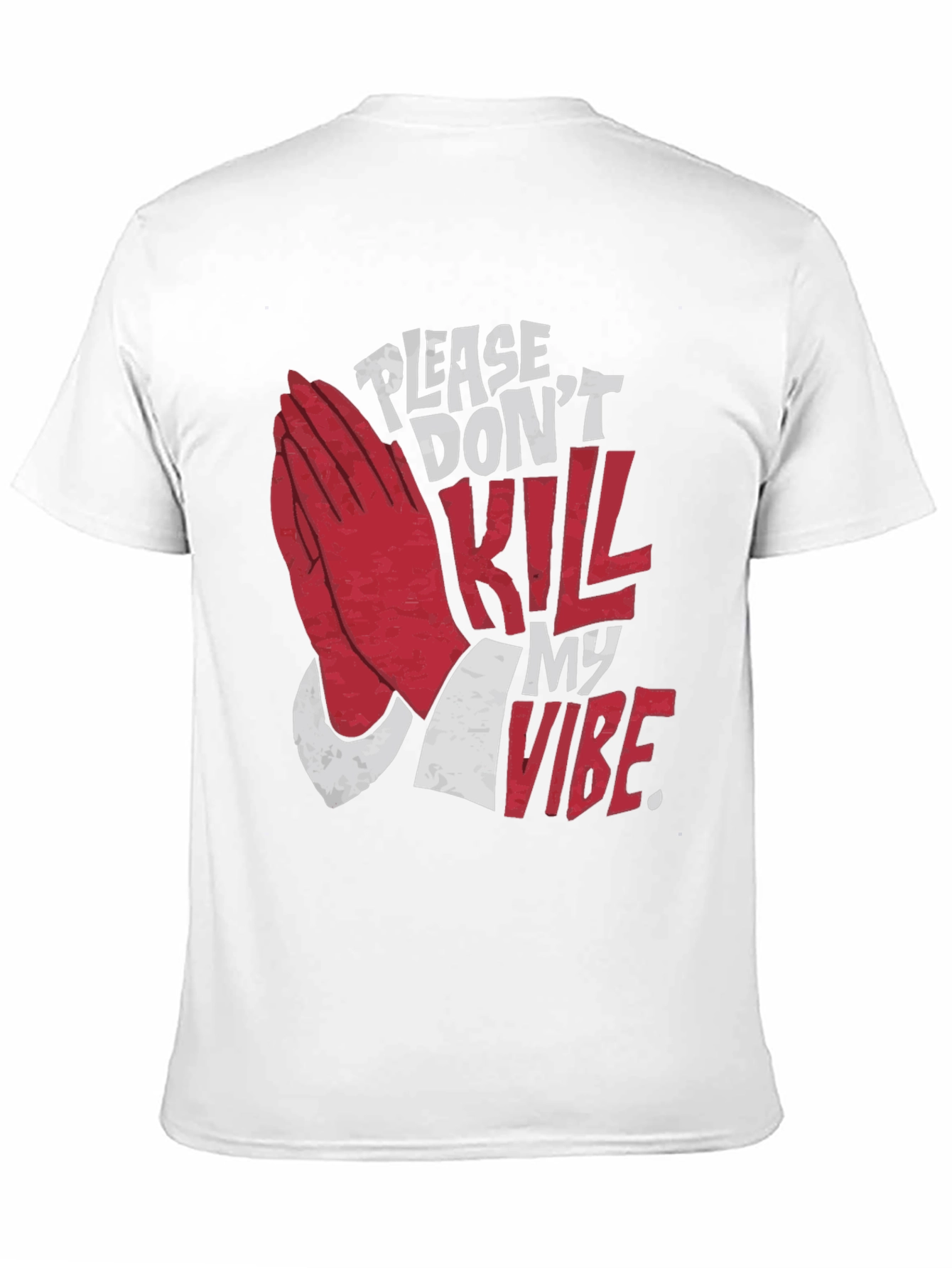 Please Dont Kill My Vibe Graphic Tee