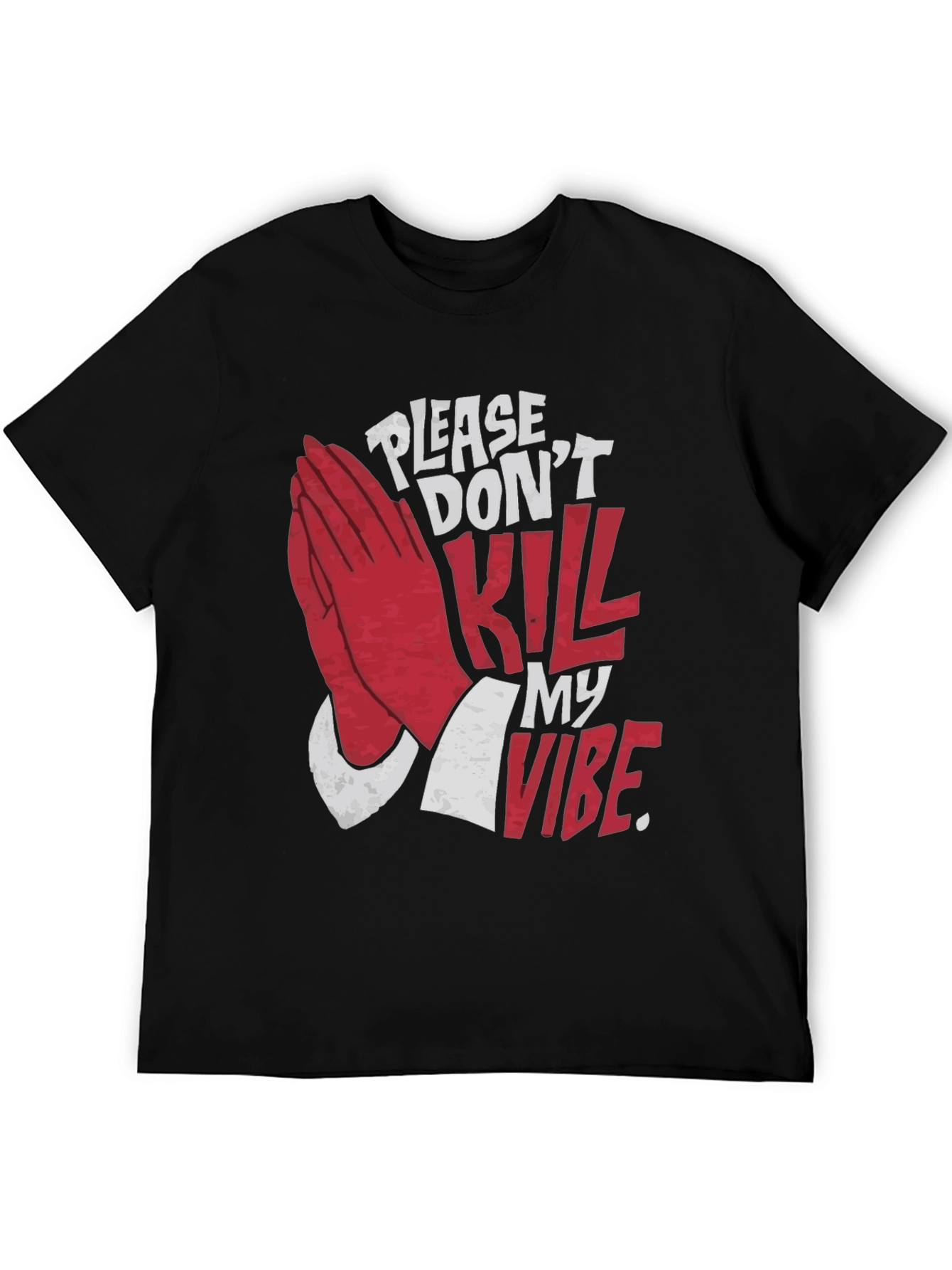 Please Dont Kill My Vibe Graphic Tee