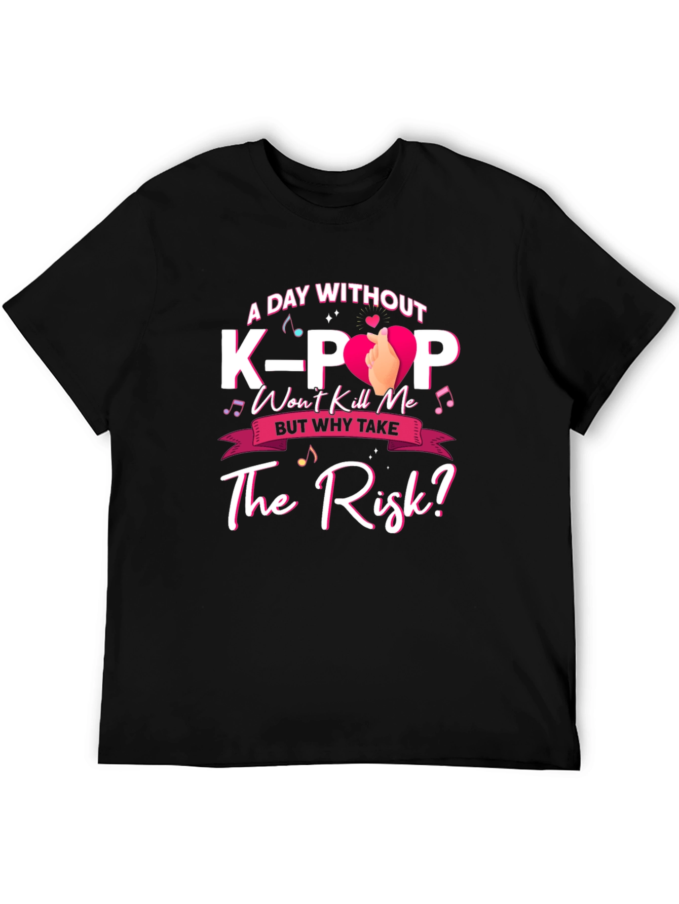 A Day Without K-Pop T-Shirt