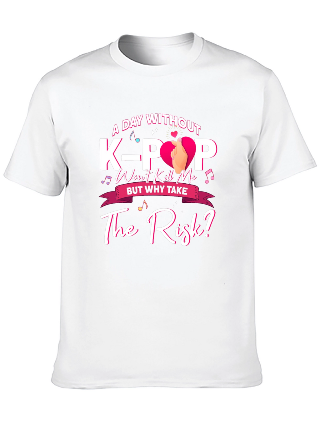 A Day Without K-Pop T-Shirt