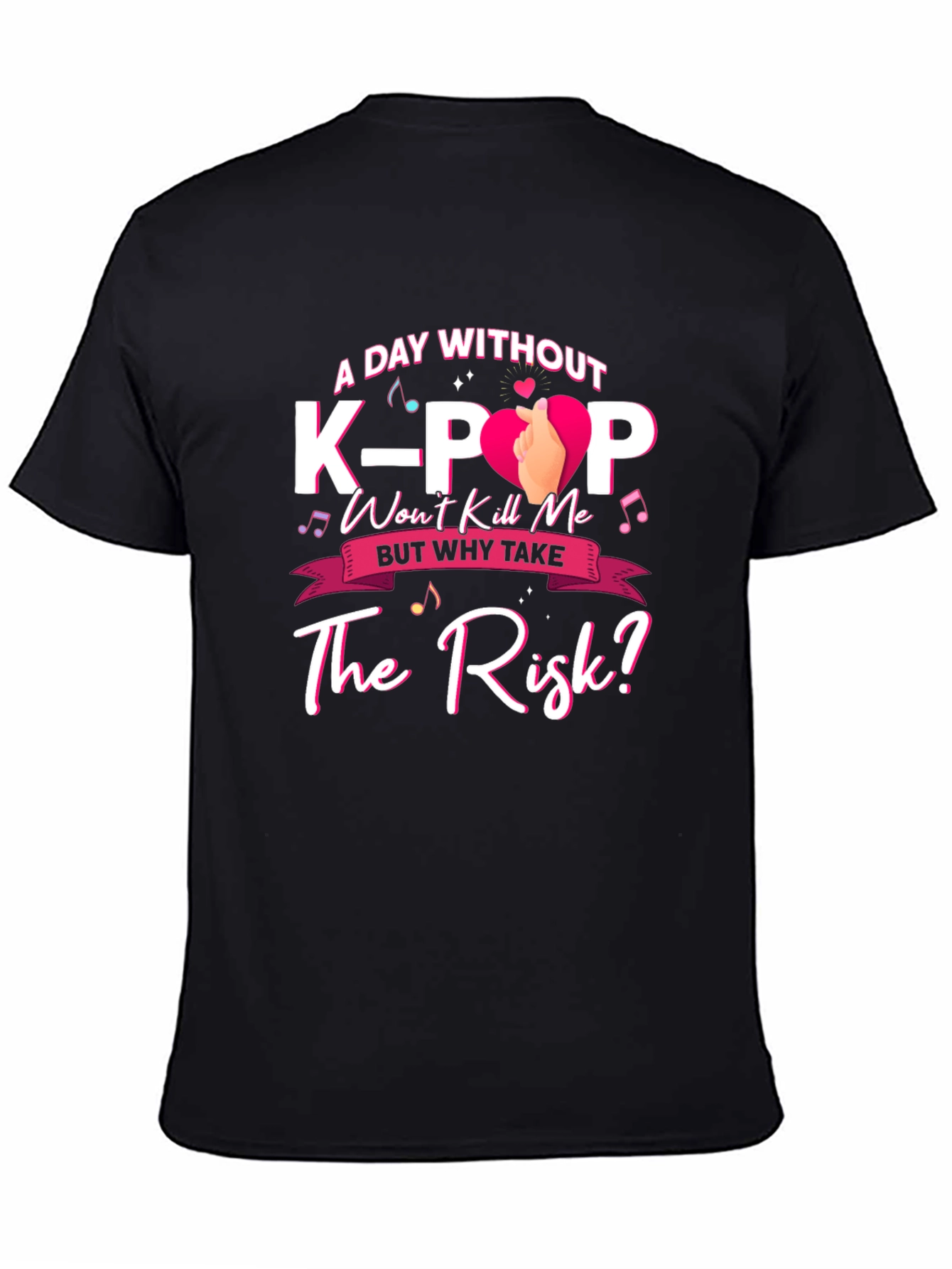 A Day Without K-Pop T-Shirt