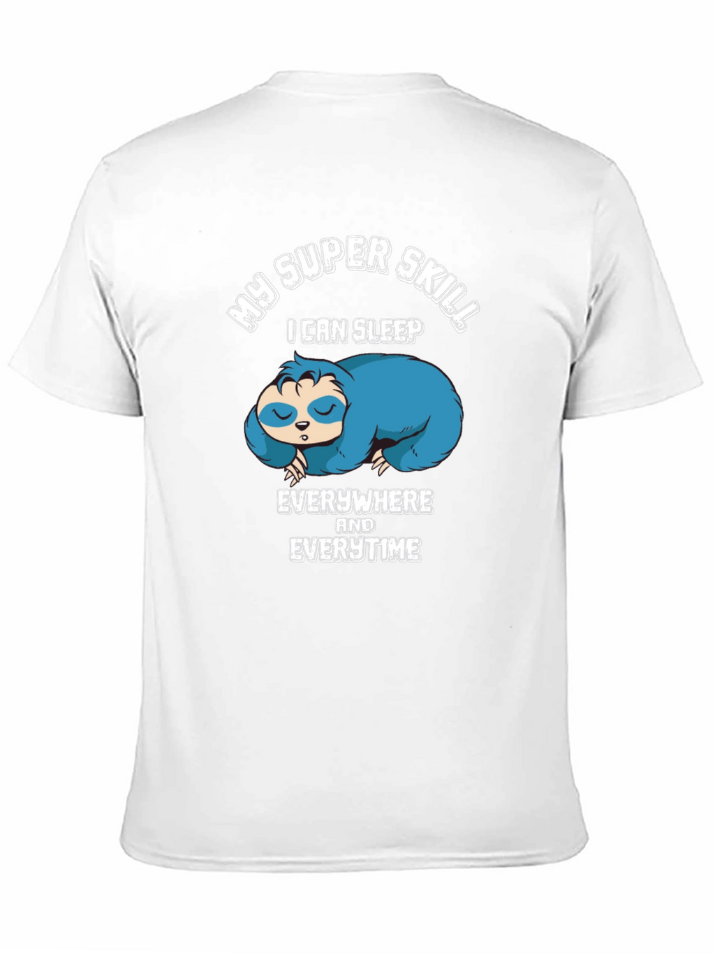 My Super Skill Sloth Graphic T-Shirt