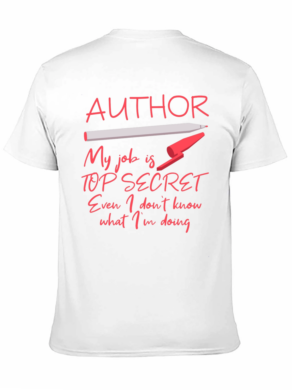 Author Top Secret Job T-Shirt