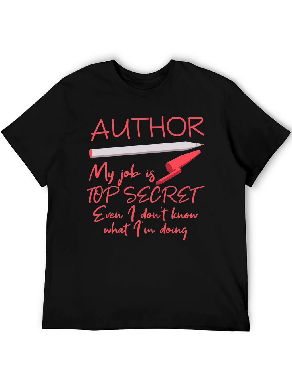 Author Top Secret Job T-Shirt