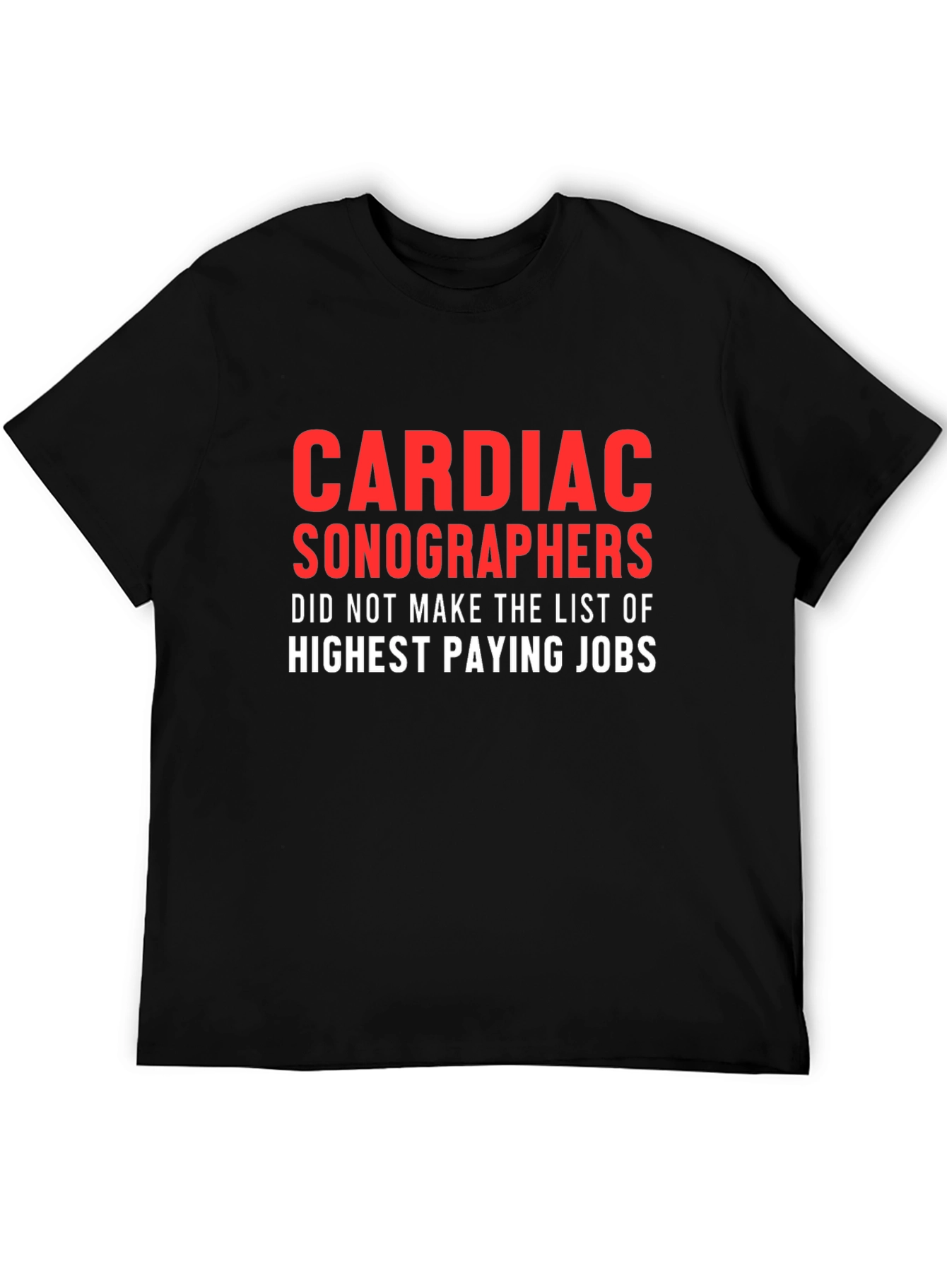 Cardiac Sonographers T-Shirt - Funny Job Profession Tee
