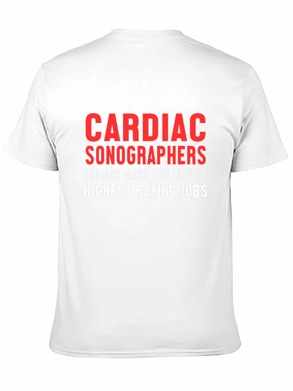 Cardiac Sonographers T-Shirt - Funny Job Profession Tee
