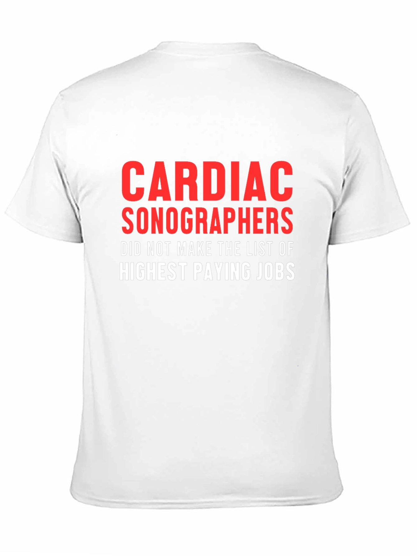Cardiac Sonographers T-Shirt - Funny Job Profession Tee