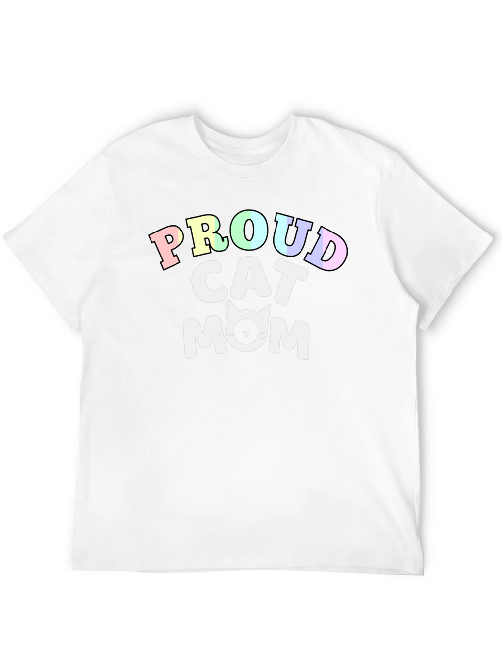 Proud Cat Mom T-Shirt - Cute Feline Lover Tee