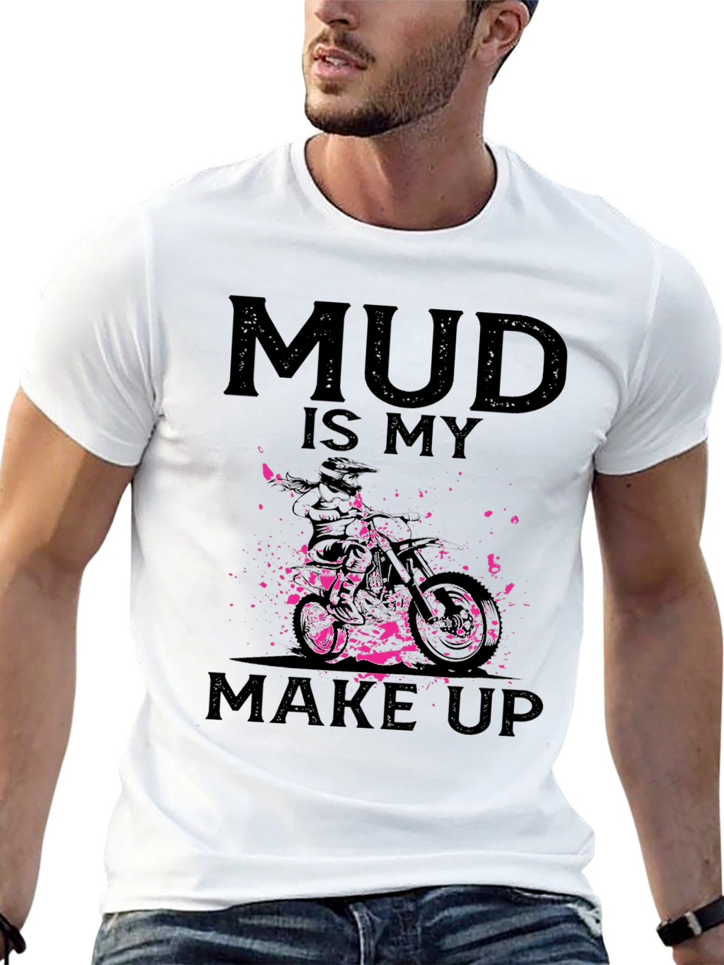 Mud Is My Makeup - Dirt Bike Graphic Tee