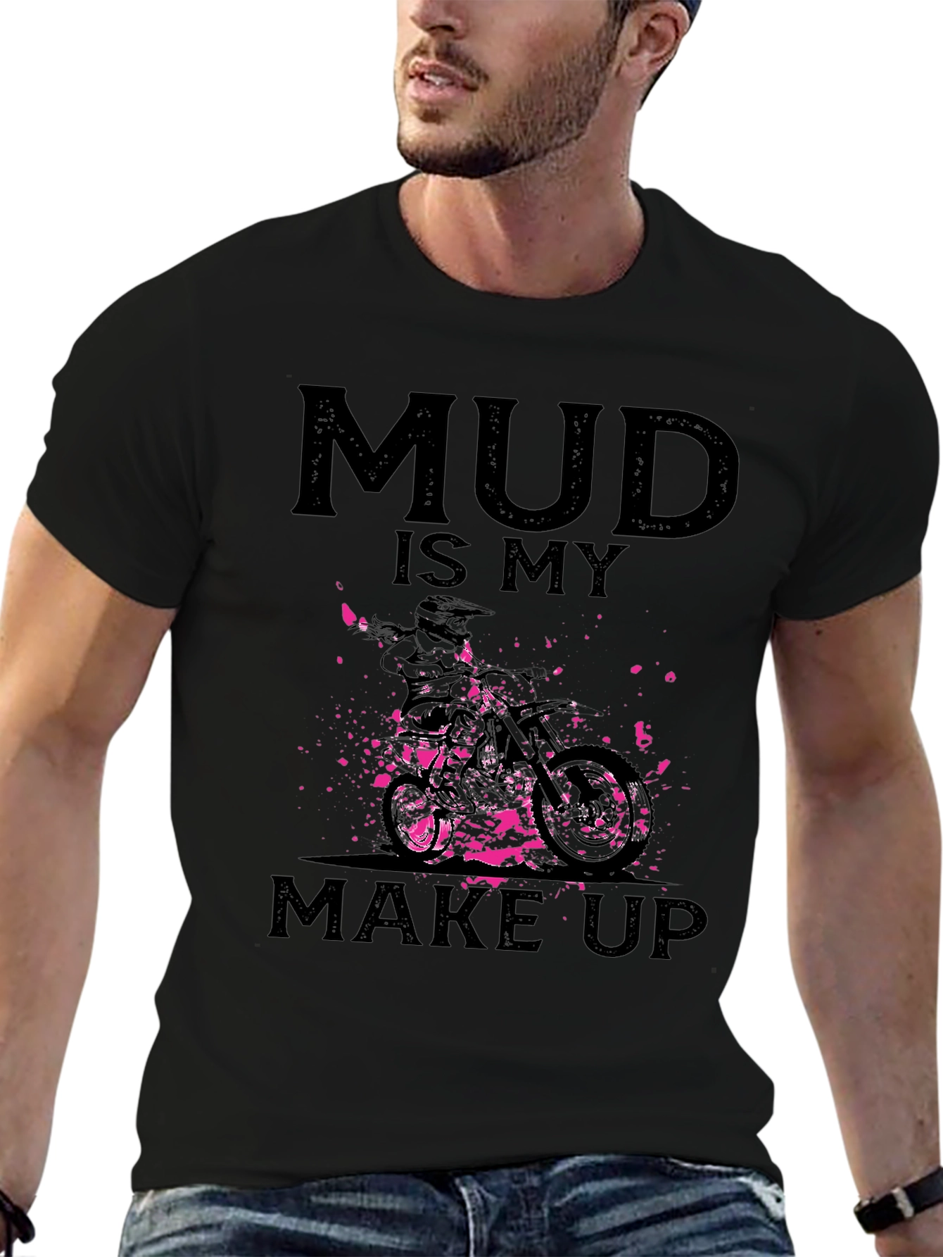 Mud Is My Makeup - Dirt Bike Graphic Tee