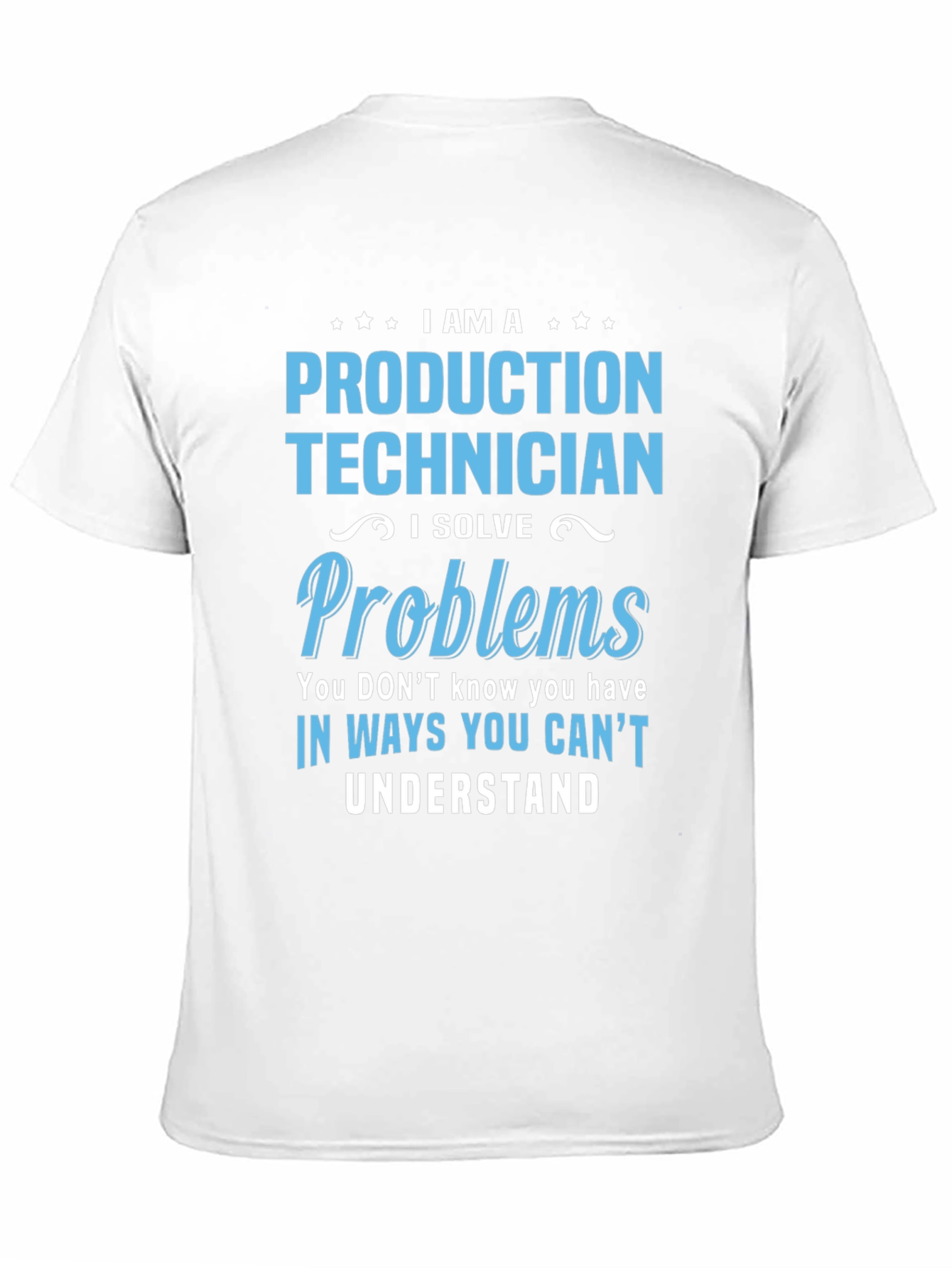 Production Technician Funny T-Shirt